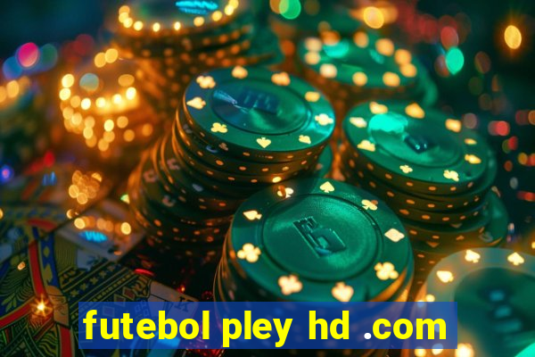 futebol pley hd .com